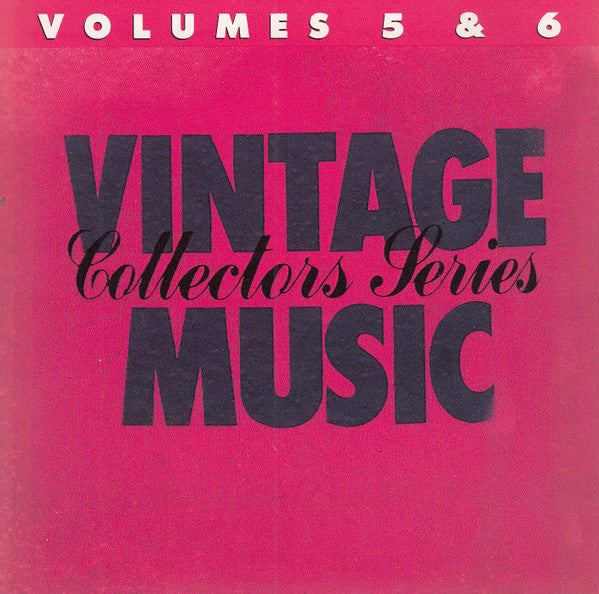 Various : Vintage Music Collectors Series Volumes 5 & 6 (CD, Comp, Mono, Den)