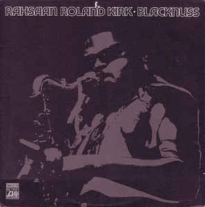 Roland Kirk : Blacknuss (LP, Album, PRC)