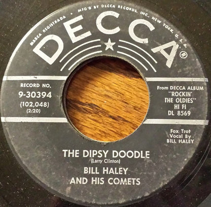 Bill Haley And His Comets : The Dipsy Doodle / Miss You (7", Single, Glo)
