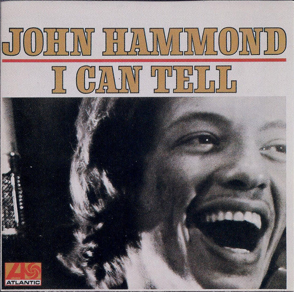 John Paul Hammond : I Can Tell (CD, Album, RE, RM)