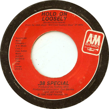 38 Special (2) : Hold On Loosely (7", Single, Styrene)