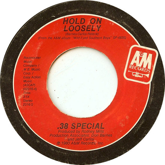 38 Special (2) : Hold On Loosely (7", Single, Styrene)