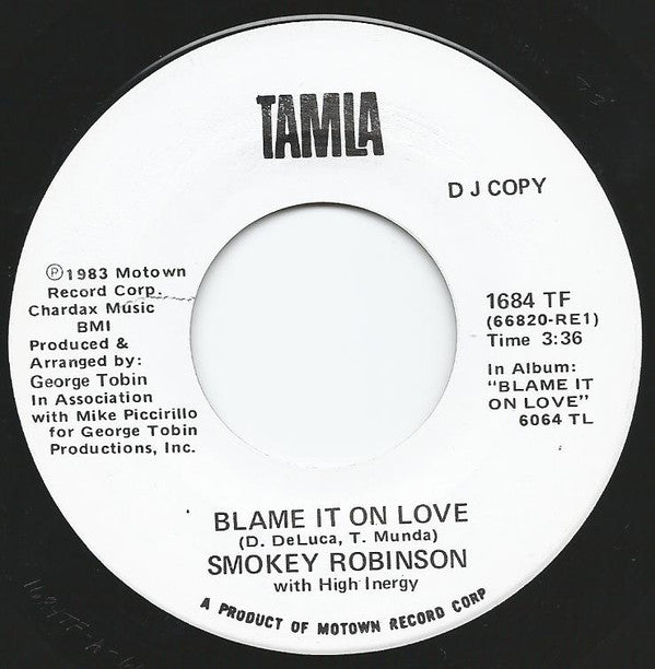 Smokey Robinson With High Inergy : Blame It On Love (7", Single, Promo)