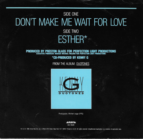 Kenny G (2) : Don't Make Me Wait For Love (7", Single, Styrene)
