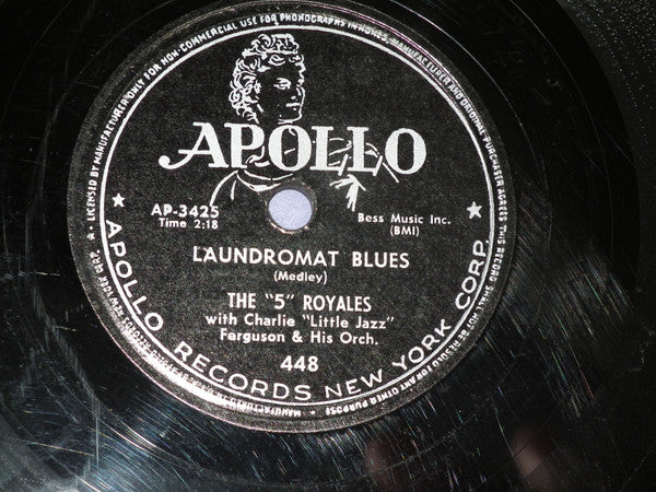 The 5 Royales With Charlie (Little Jazz) Ferguson And His Orchestra : Laundromat Blues / Too Much Lovin' (10", Single, Mono)
