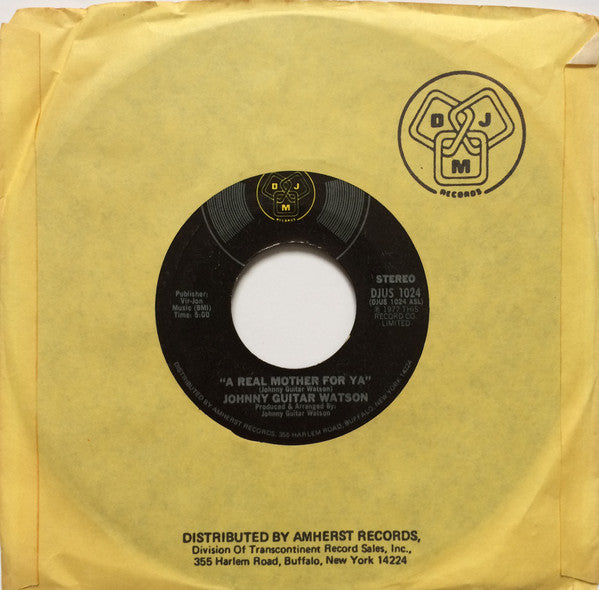 Johnny Guitar Watson : A Real Mother For Ya (7", Styrene, Ter)