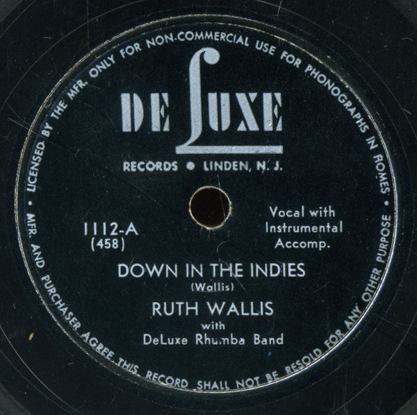 Ruth Wallis WIth DeLuxe Rhumba Band : Down In The Indies / Pull Down The Shade, Marie (Shellac, 10")