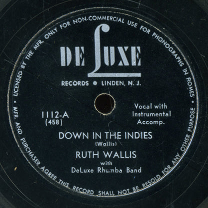 Ruth Wallis WIth DeLuxe Rhumba Band : Down In The Indies / Pull Down The Shade, Marie (Shellac, 10")