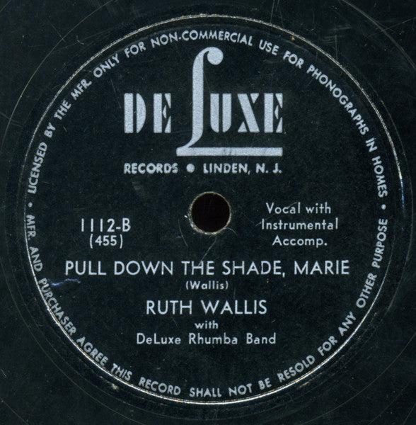 Ruth Wallis WIth DeLuxe Rhumba Band : Down In The Indies / Pull Down The Shade, Marie (Shellac, 10")