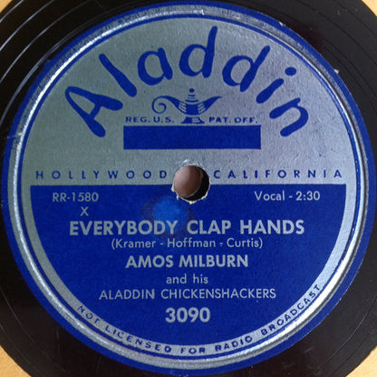 Amos Milburn And His Aladdin Chickenshackers : Everybody Clap Hands / That Was Your Last Mistake - Goodbye  (Shellac, 10")