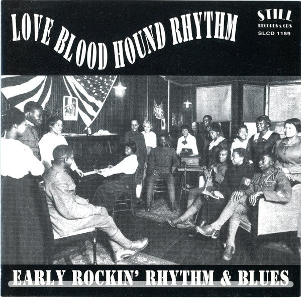 Various : Love Blood Hound Rhythm - Early Rockin' Rhythm & Blues (CD, Comp)
