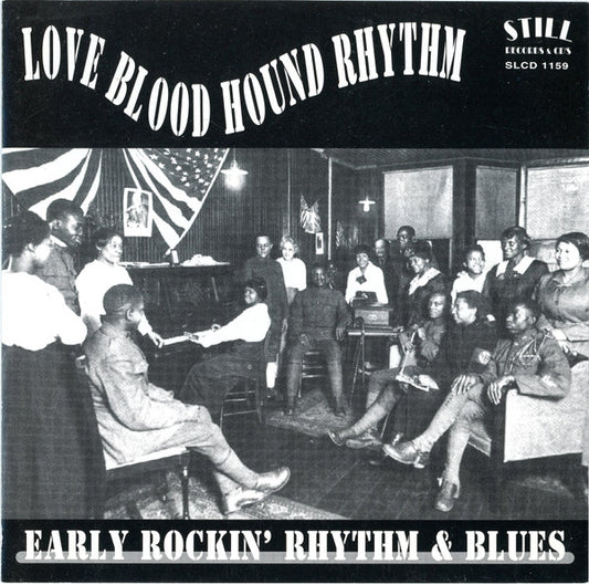 Various : Love Blood Hound Rhythm - Early Rockin' Rhythm & Blues (CD, Comp)