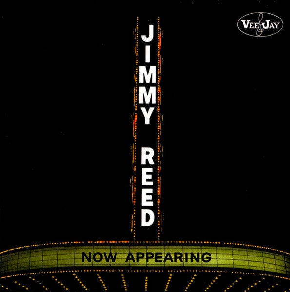 Jimmy Reed : Now Appearing (CD, Album, RE)
