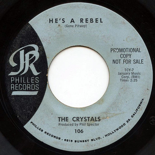 The Crystals : He's A Rebel / I Love You Eddie (7", Single, Promo)