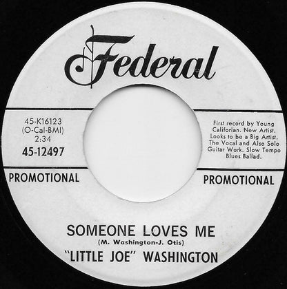 Little Joe Washington : Someone Loves Me / (I Want To Tell You) She's Mine (7", Promo)