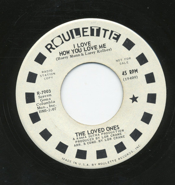 The Loved Ones (10) : I Love How You Love Me / Do You Wanna Know What I Think (7", Single, Promo)
