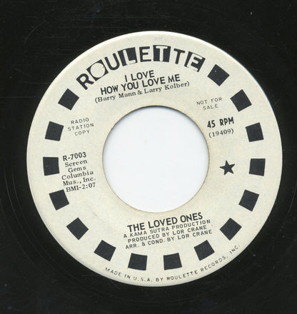 The Loved Ones (10) : I Love How You Love Me / Do You Wanna Know What I Think (7", Single, Promo)