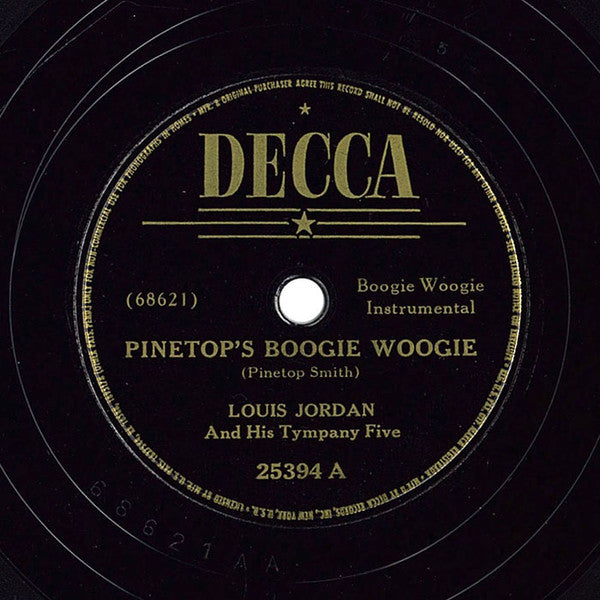 Louis Jordan And His Tympany Five : Pinetop's Boogie Woogie / Saxa-Woogie (Shellac, 10")