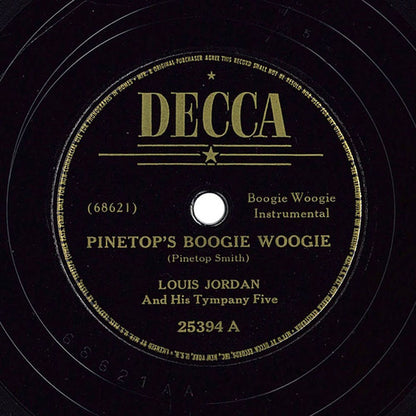 Louis Jordan And His Tympany Five : Pinetop's Boogie Woogie / Saxa-Woogie (Shellac, 10")
