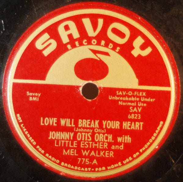 Johnny Otis And His Orchestra With Esther Phillips And Mel Walker : Love Will Break Your Heart / I Don't Care (10")