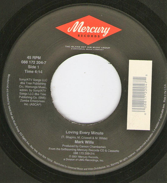 Mark Wills (2) : Loving Every Minute (7", Single)