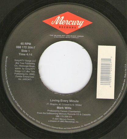 Mark Wills (2) : Loving Every Minute (7", Single)