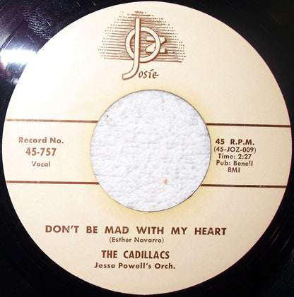 The Cadillacs : Don't Be Mad With My Heart (7", Unofficial)