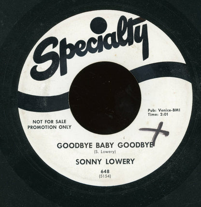 Sonny Lowery : Goodbye Baby Goodbye (7", Single, Promo)