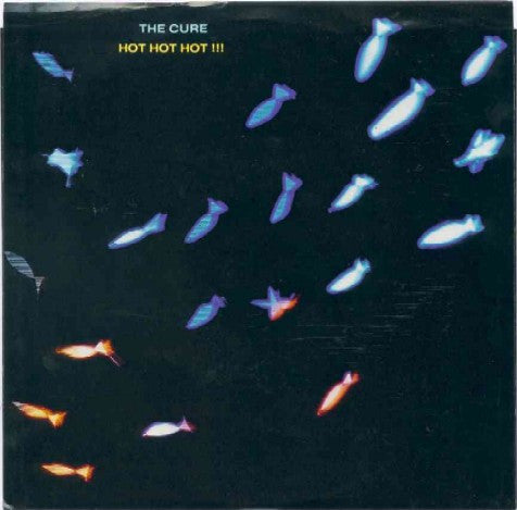 The Cure : Hot Hot Hot!!! (7", Single, SP)