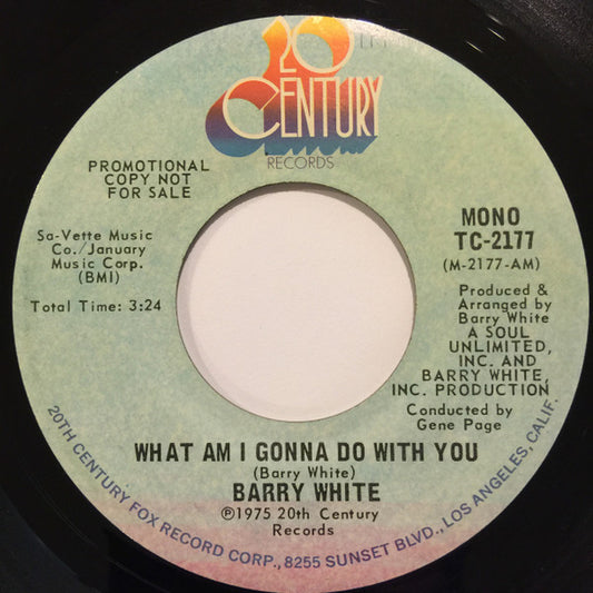 Barry White : What Am I Gonna Do With You (7", Single, Promo)