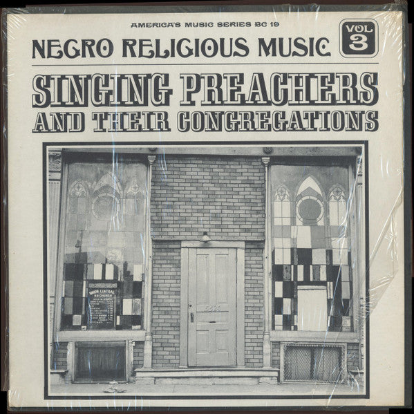 Various : Negro Religious Music Vol. 3 - Singing Preachers And Their Congregations (LP, Comp)