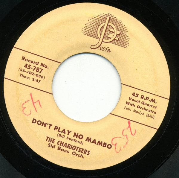 The Charioteers, Sid Bass And His Orchestra : I've Got My Heart On My Sleeve / Don't Play No Mambo (7", Single)