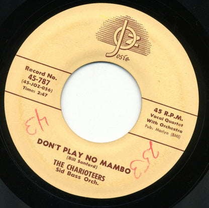 The Charioteers, Sid Bass And His Orchestra : I've Got My Heart On My Sleeve / Don't Play No Mambo (7", Single)