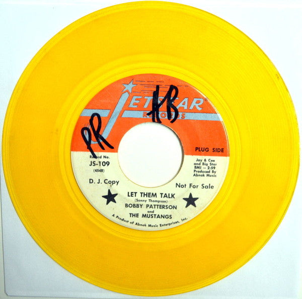 Bobby Patterson & The Mustangs : Let Them Talk / Soul Is Our Music (7", Single, Promo, Yel)