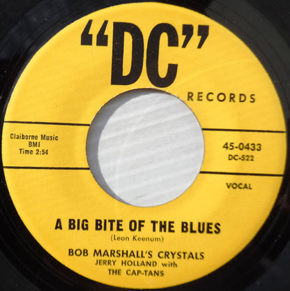 Bob Marshall And The Crystals : A Big Bite Of The Blues / Ain't No Big Thing (7")