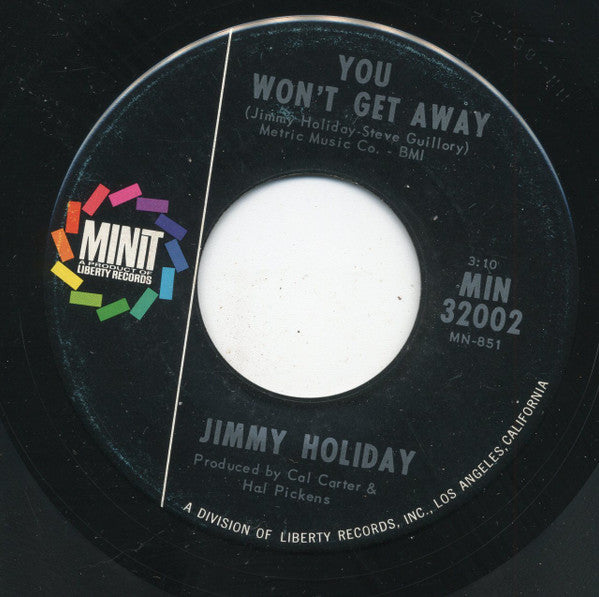 Jimmy Holiday : Baby I Love You / You Won't Get Away (7", Single)