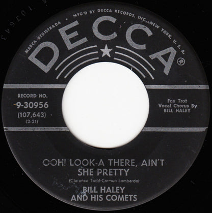 Bill Haley And His Comets : Ooh! Look-A There, Ain't She Pretty / Joey's Song (7", Single)