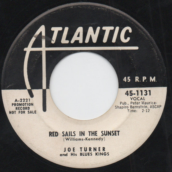 Joe Turner & His Blues Kings : Red Sails In The Sunset / After A While (7", Promo)