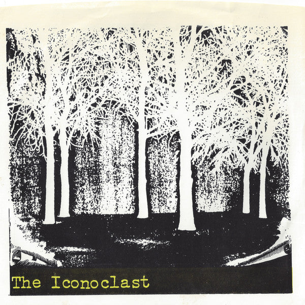 Iconoclast : The Iconoclast (7", EP, RP)