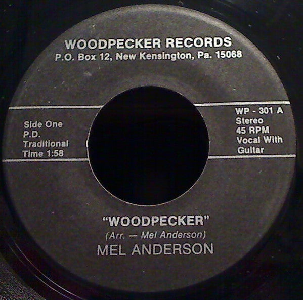 Mel Anderson : Woodpecker / Accidents Will Happen (7")