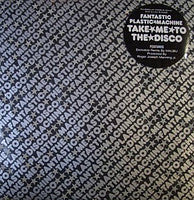 Fantastic Plastic Machine : Take Me To The Disco (12")