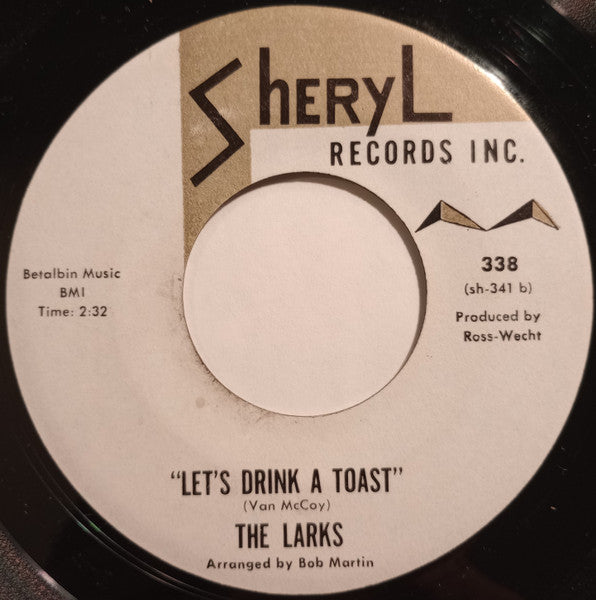 The Larks (5) : There Is A Girl / Let's Drink A Toast (7")