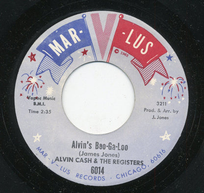 Alvin Cash & The Registers : Alvin's Boo-Ga-Loo  (7")