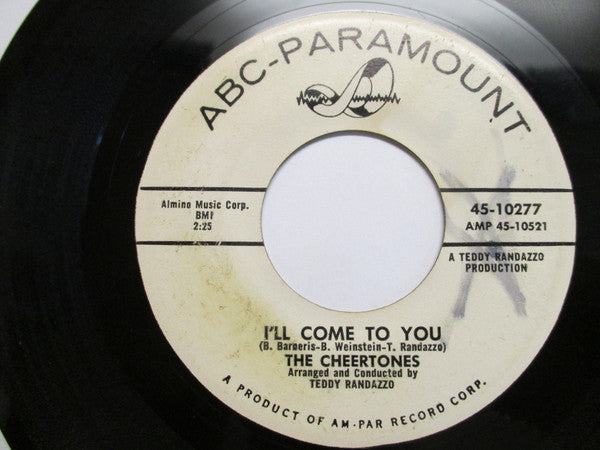 The Cheertones : I'll Come To You / Rose Anna (7", Single)