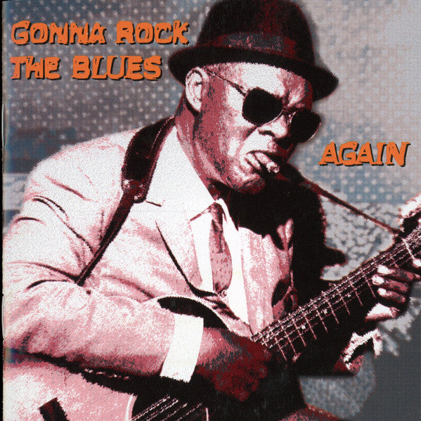 Various : Gonna Rock The Blues Again (CD, Album, Comp)