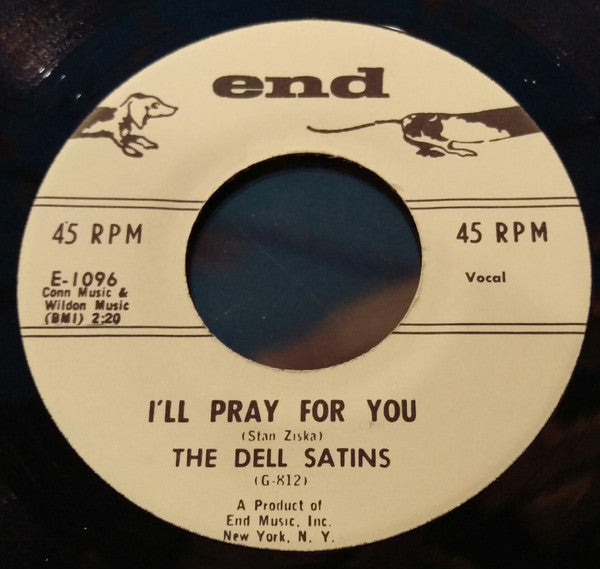 The Del-Satins : I'll Pray For You / I Remember The Night (7", Single, RE)