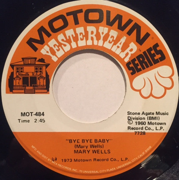 Mary Wells : Bye Bye Baby / The One Who Really Loves You (7", Single, RP)