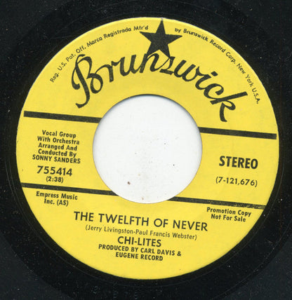 The Chi-Lites : Let Me Be The Man My Daddy Was / The Twelfth Of Never (7", Promo)