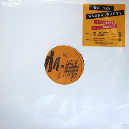 DJ Scott And Lorna B. : Do You Wanna Party (12")