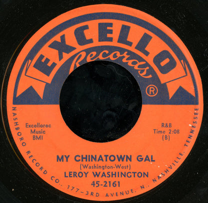 Leroy Washington (2) : Gimmie My Rights (When I'm Not Wrong) / My Chinatown Gal (7", Single)